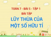 Bài tập lũy thừa với số mũ tự nhiên của một số hữu tỉ,...